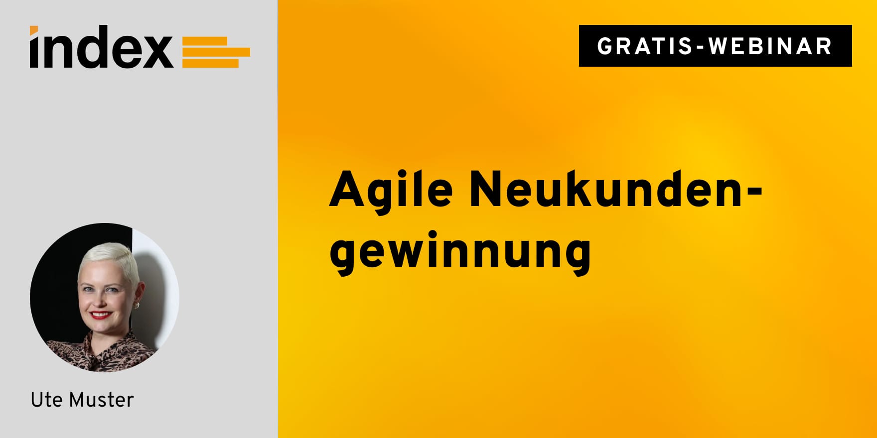 Gratis-Webinar Agile Neukundengewinnung mit Ute Muster bei index